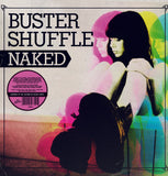 *PRE-ORDER* BUSTER SHUFFLE - NAKED (LP, Album, COLOR) - NEW