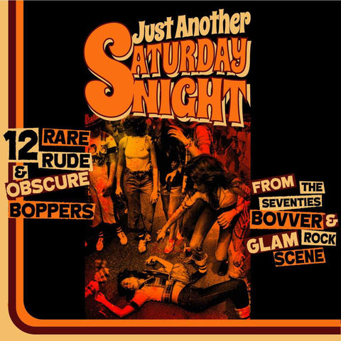 V/A - Just Another Saturday Night: 12 Rare Rude & Obscure Boppers From The 70's Bovver & Glam Rock Scene (LP, Album, RE) - NEW