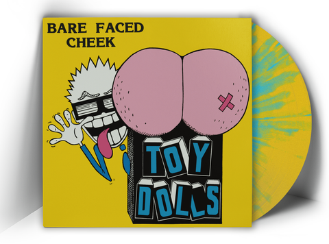 TOY DOLLS - BARE FACED CHEEK (LP, Album, RE, SPLATTER VINYL 150 ONLY) - NEW