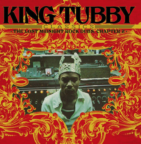 King Tubby - King Tubby's Classics: The Lost Midnight Rock Dubs Chapter 2 (LP, album, RE) - NEW