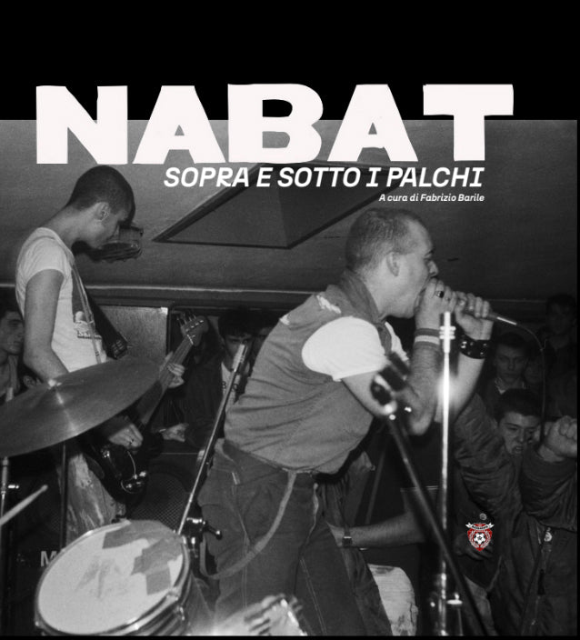 NABAT - SOPRA E SOTTO I PALCHI A cura di Fabrizio Barile (160 pages, cm 22x22 Hardcover) - NEW