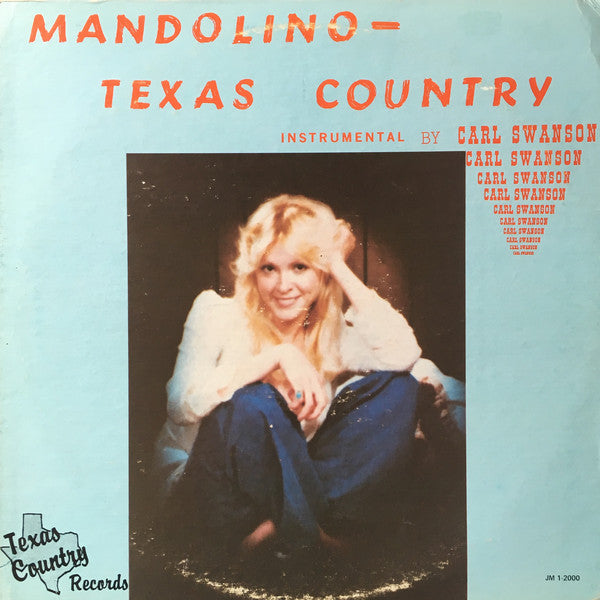Carl Swanson - Mandolino -Texas Country (LP) - USED