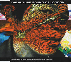 The Future Sound Of London - Far-Out Son Of Lung And The Ramblings Of A Madman (CD, Single, Mixed) - USED