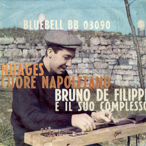 Bruno De Filippi E Il Suo Complesso - Nuages / Cuore Napoletano (7") - USED