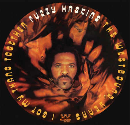 Fuzzy Haskins - I Got My Thang Together (The Westbound Years) (CD, Comp) - NEW