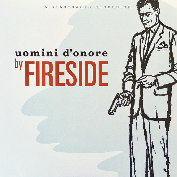 Fireside - Uomini D'onore (LP, RE, RM) - NEW