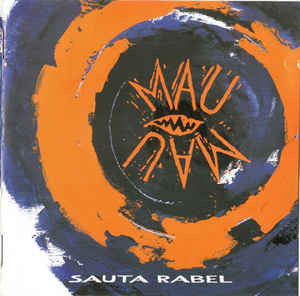 Mau Mau (2) - Sauta Rabel (CD, Album, RP) - USED