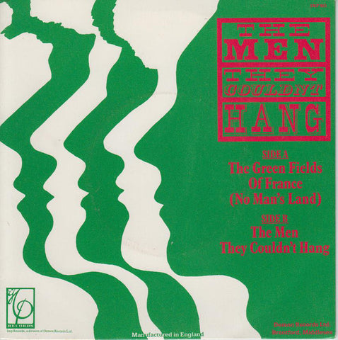 The Men They Couldn't Hang - The Green Fields Of France (No Man's Land) (7", Single) - USED
