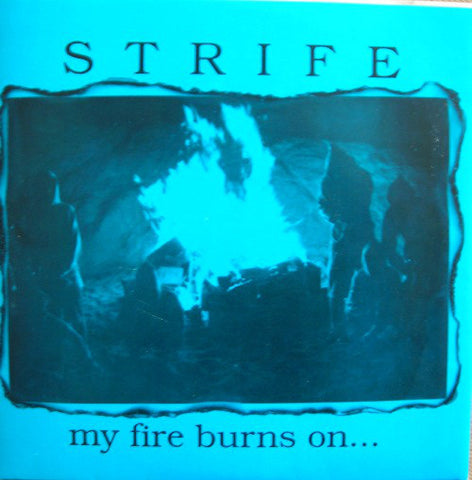 Strife - My Fire Burns On (7") - USED