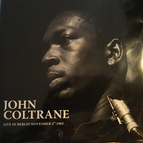 John Coltrane - Live in Berlin November 2nd 1963 (LP, Album, Num, Unofficial, Aud) - NEW