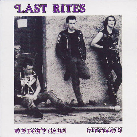 Last Rites (3) - We Don't Care / Stepdown (7", Single, RE) - NEW