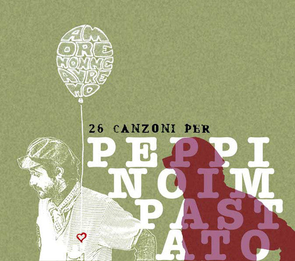 Various - Amore Non Ne Avremo - 26 Canzoni Per Peppino Impastato  (CD, Comp) - USED