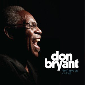 Don Bryant - Don't Give Up On Love (CD, Album) - NEW