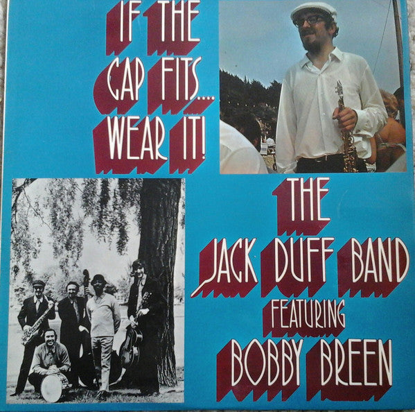 The Jack Duff Band* Featuring Bob Breen (2) - If The Cap Fits....Wear It! (LP) - USED