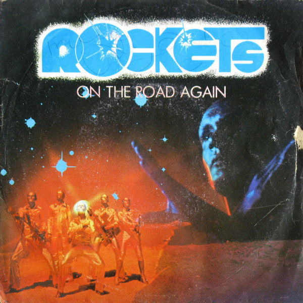 Rockets - On The Road Again (7", Single) - USED
