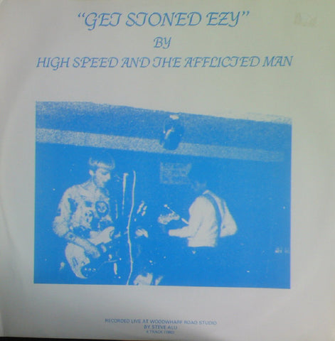 High Speed And The Afflicted Man - Get Stoned Ezy (LP, Album, Unofficial) - USED