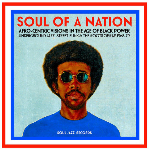 Various - Soul Of A Nation (Afro-Centric Visions In The Age of Black Power: Underground Jazz, Street Funk & The Roots Of Rap 1968-79) (2xLP, Comp) - NEW