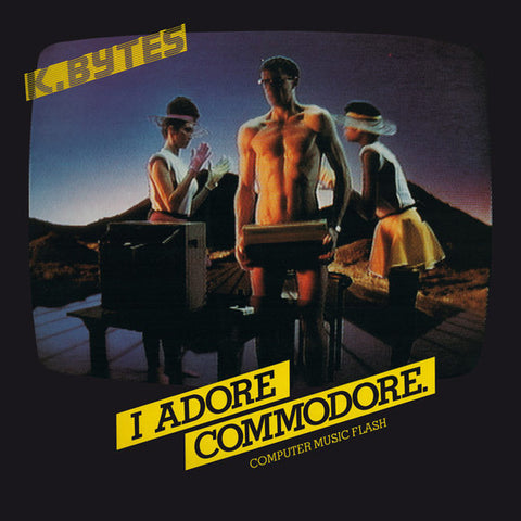K.Bytes - I Adore Commodore (LP, Album) - NEW
