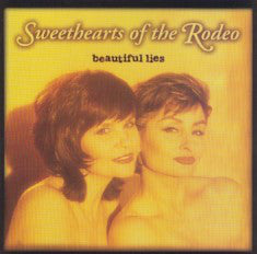 Sweethearts Of The Rodeo - Beautiful Lies (CD, Album) - USED