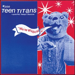 Zee Teen Titans* Featuring Randall Stockton - We're Wildcats! (7", EP) - USED