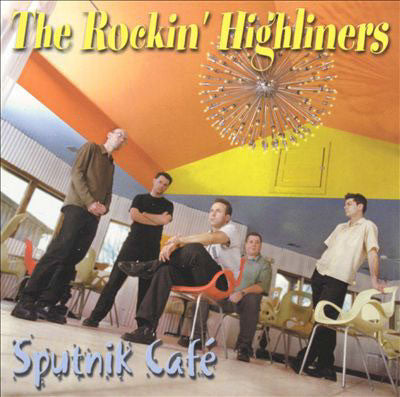 The Rockin' Highliners - Sputnik Cafe (CD, Album) - USED