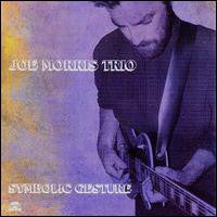 Joe Morris Trio - Symbolic Gesture (CD, Album) - USED