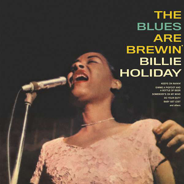 Billie Holiday - The Blues Are Brewin' (LP, Mono, Ltd, Num, 140) - NEW