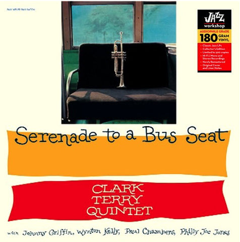 Clark Terry Quintet - Serenade To A Bus Seat (LP, Album, Mono, Ltd, RE, RM, 180) - NEW