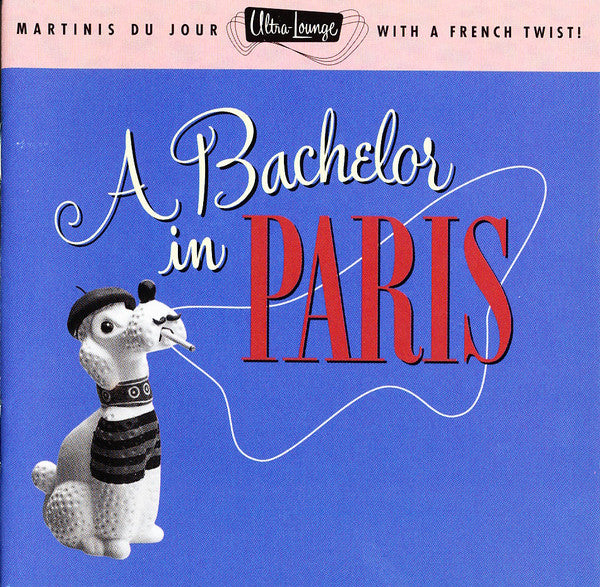 Various - A Bachelor In Paris (CD, Comp, RM) - USED