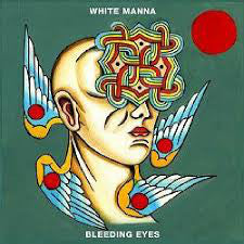 White Manna - Bleeding Eyes (LP, Album) - NEW