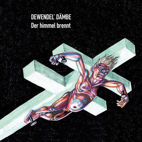 Dewendel' Dämbe* - Der Himmel Brennt (LP, Album, Ltd) - NEW