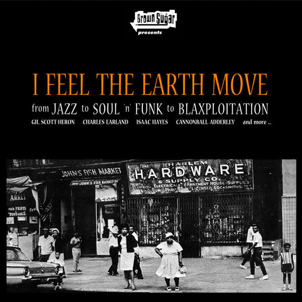 Various - I Feel The Earth Move (From Jazz To Soul 'n' Funk To Blaxploitation) (CD, Comp) - USED