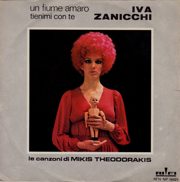 Iva Zanicchi - Un Fiume Amaro / Tienimi Con Te (7") - USED