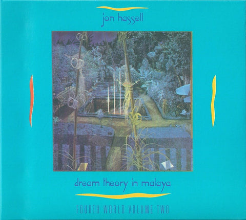 Jon Hassell - Dream Theory In Malaya (Fourth World Volume Two) (CD, Album, RE, RM, Dig) - NEW
