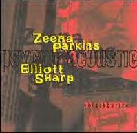 Elliott Sharp / Zeena Parkins - >Blackburst< (CD, Album) - USED