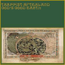 Trappist Afterland - God's Good Earth (LP, Album, RE, Gre) - NEW