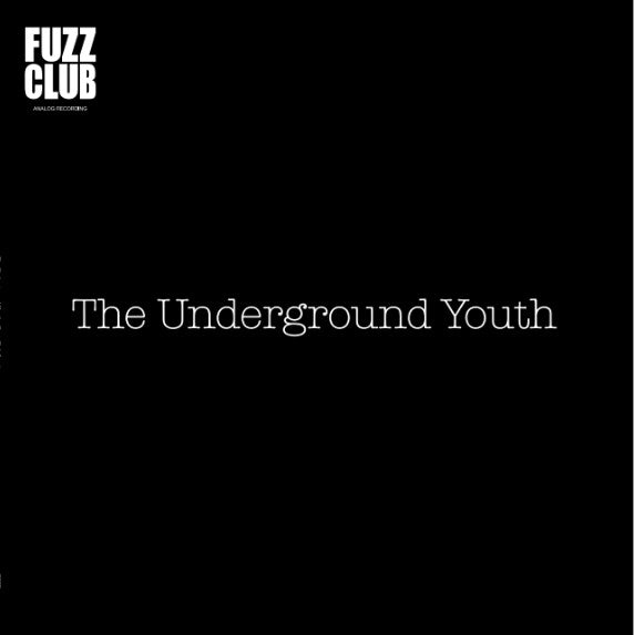 The Underground Youth - Fuzz Club Sessions No. 7 (12", Ltd) - NEW