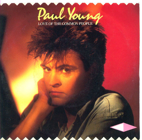 Paul Young - Love Of The Common People (7", Single) - USED