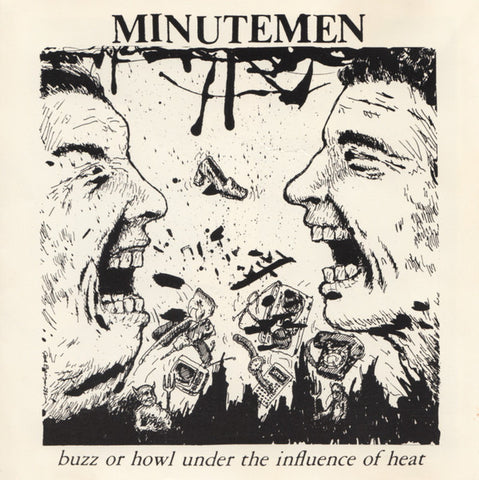 Minutemen - Buzz Or Howl Under The Influence Of Heat (CD, EP, RE) - NEW