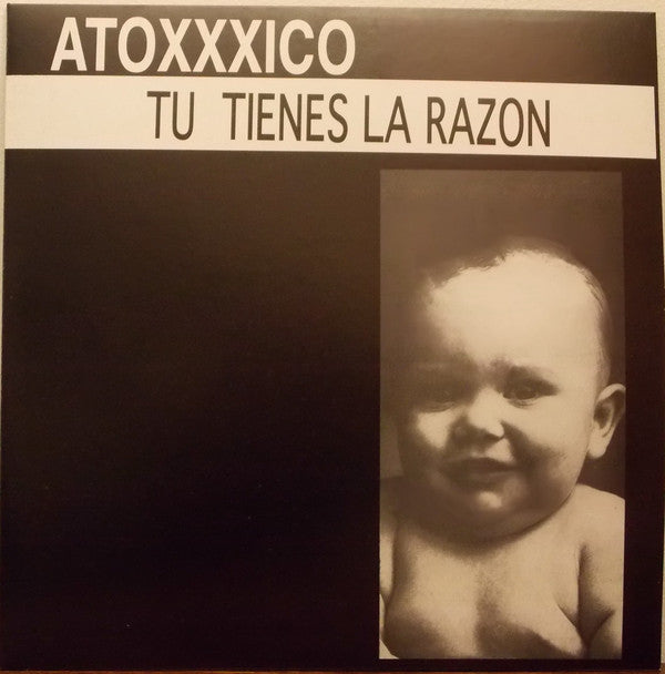 Atoxxxico - Tu Tienes La Razon (LP, RE) - USED