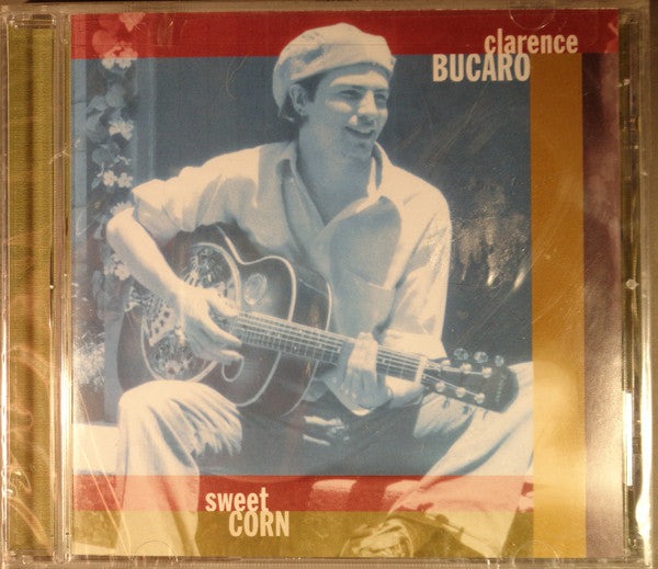 Clarence Bucaro - Sweet Corn (CD, Album) - USED