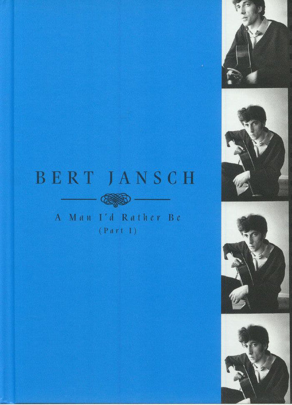 Bert Jansch - A Man I'd Rather Be (Part 1) (4xCD, Album, Comp, Dlx, Ltd, S/Edition, Dig) - NEW
