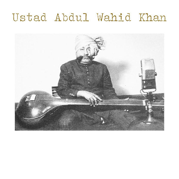 Ustad Abdul Wahid Khan - Ustad Abdul Wahid Khan (LP, Album, Ltd, Num, RM) - NEW