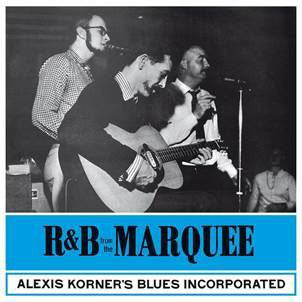 Alexis Korner's Blues Incorporated* - R & B From The Marquee (LP, Album, RE) - NEW