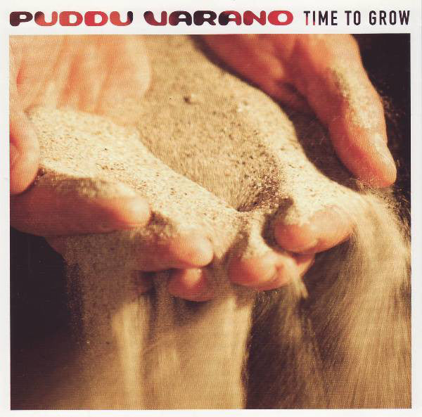 Puddu Varano - Time To Grow (CD, Album) - USED
