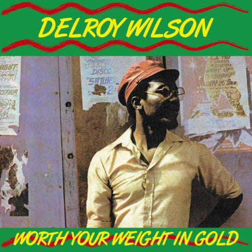 Delroy Wilson - Worth Your Weight In Gold (LP, Album, RE) - NEW