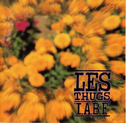 Les Thugs - "I.A.B.F." (CD, Album) - USED