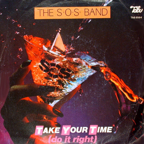 The S.O.S. Band - Take Your Time (Do It Right) (7") - USED