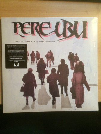 Pere Ubu - Terminal Tower · An Archival Collection (LP, Comp, Ltd, RE, 180) - NEW