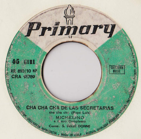 Michelino E Il Suo Complesso - Cha Cha Cha De Las Secretarias (7") - USED